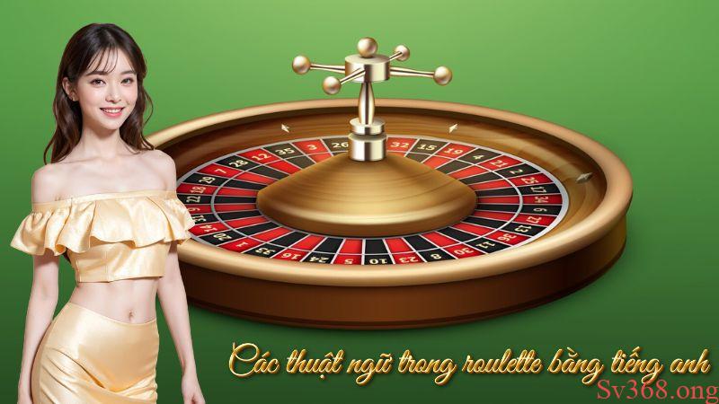 Các thuật ngữ trong roulette bằng tiếng anh