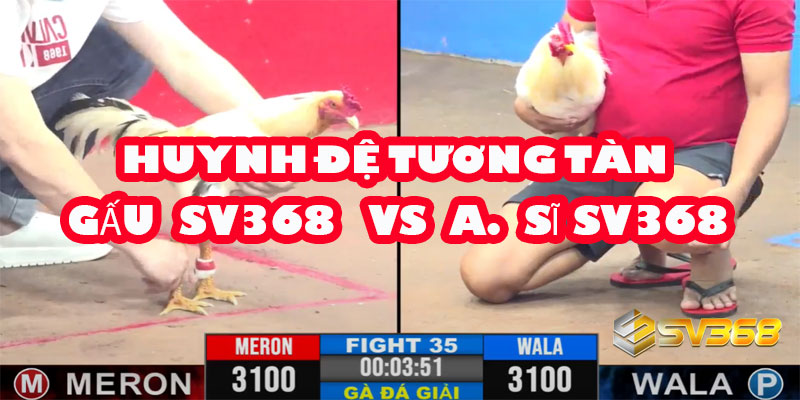 Huynh Đệ Tương Tàn: A Gấu và A Sĩ SV368 Quyết Chiến Vì Ngôi Vô Địch! 5 Huynh Đệ Tương Tàn: A Gấu và A Sĩ SV368 Quyết Chiến Vì Ngôi Vô Địch!